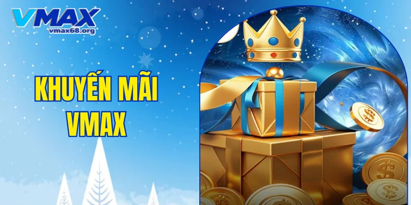 Khuyến mãi VMAX