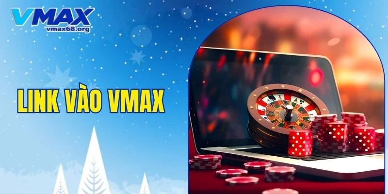 link vào VMAX