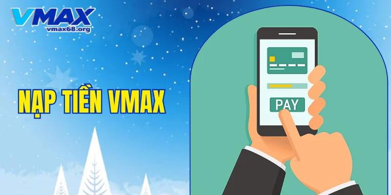nạp tiền VMAX