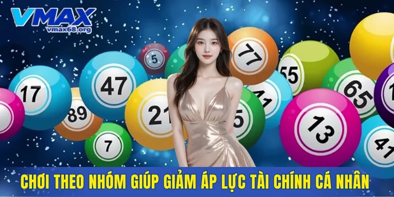 Chơi theo nhóm giúp giảm áp lực tài chính cá nhân